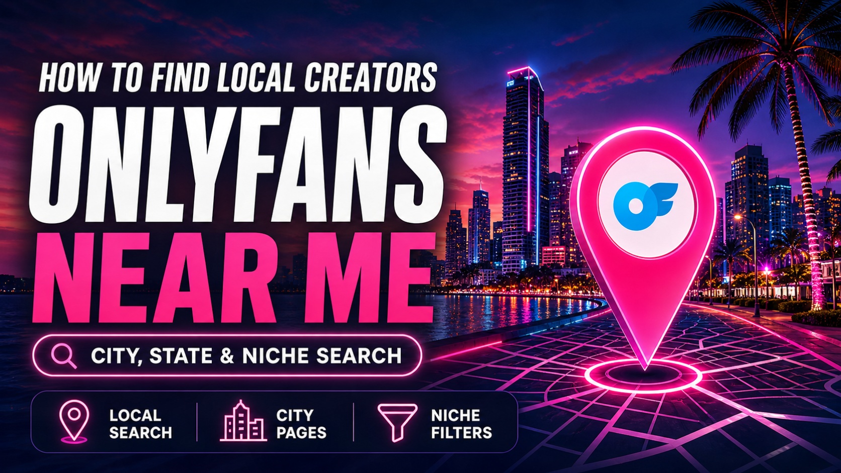 OnlyFans Near Me: How to Find Local OnlyFans Creators Online